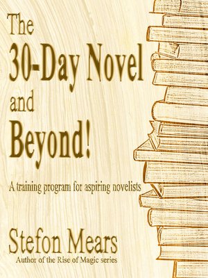 cover image of The 30-Day Novel and Beyond!